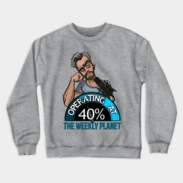 40% Crewneck Sweatshirt by Artbylukus